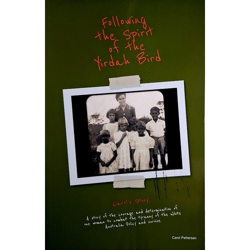 Following The Spirit Of The Yirdah Bird. Carol's Story