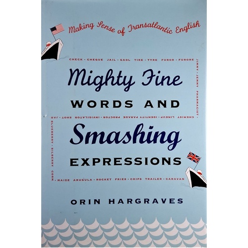 Mighty Fine Words And Smashing Expressions. Making Sense Of Transatlantic English