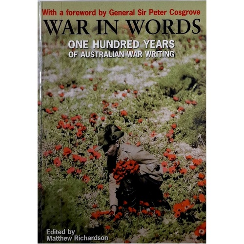 War In Words. 100 Years Of Australian War Writing