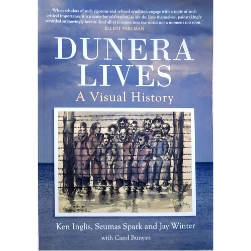 Dunera Lives. A Visual History