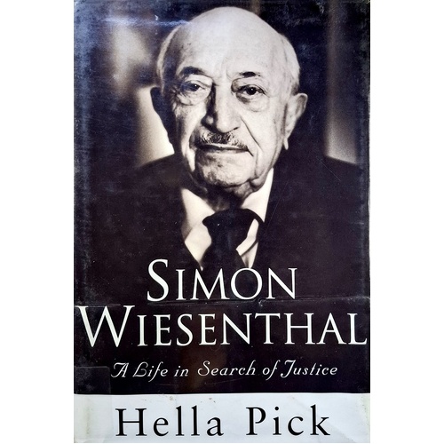Simon Wiesenthal. A Life In Search Of Justice