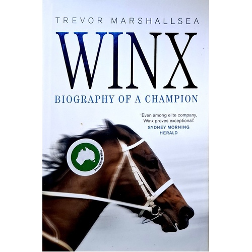 Winx. Biography Of A Champion