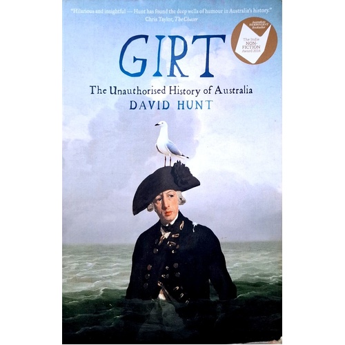 Girt. The Unauthorised History Of Australia