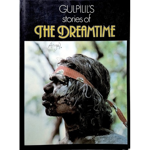 Gulpilil's Stories Of The Dreamtime
