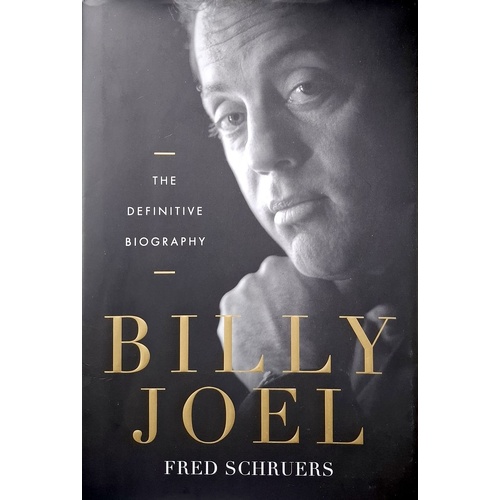 Billy Joel. The Definitive Biography