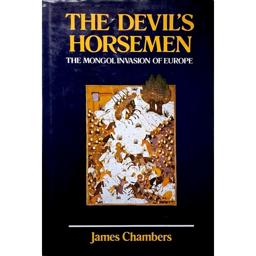 The Devil's Horsemen. The Mongol Invasion Of Europe