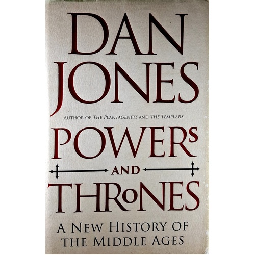 Powers And Thrones. A New History Of The Middle Ages