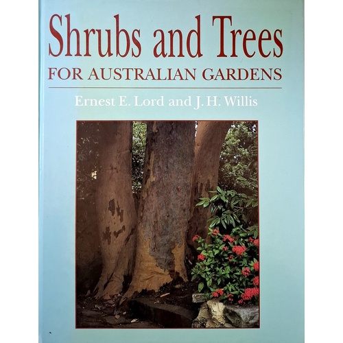 Shrubs And Trees For Australian Gardens