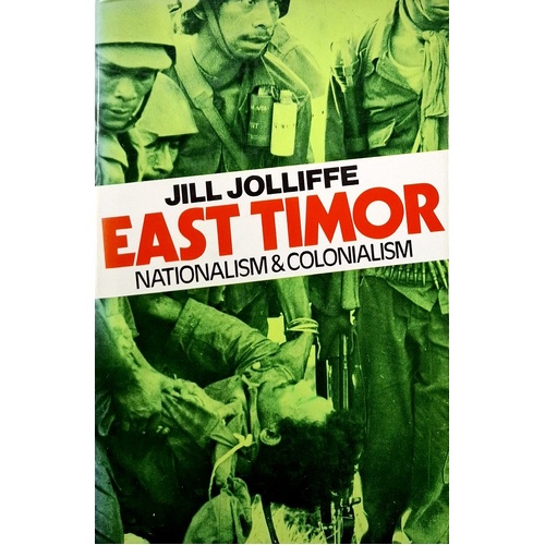 East Timor. Nationalism And Colonialism