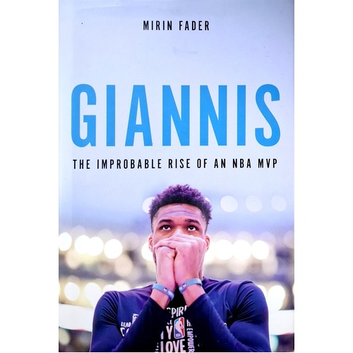Giannis. The Improbable Rise Of An NBA Champion