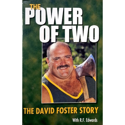 The Power Of Two. The David Forster Story