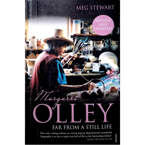 Margaret Olley. Far From A Still Life