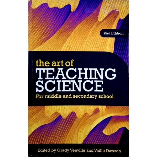 The Art Of Teaching Science. For Middle And Secondary School