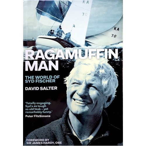 Ragamuffin Man. The World Of Syd Fischer