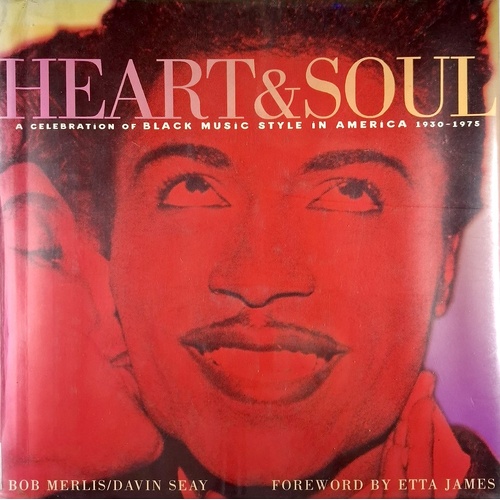 Heart & Soul. A Celebration Of Black Music Style In America 1930-1975