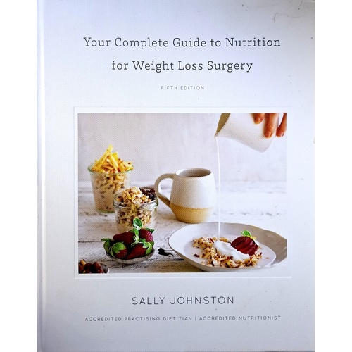 Your Complete Guide To Nutrition For Weight Loss Surgery