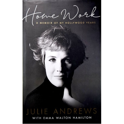 Home Work. A Memoir Of My Hollywood Years