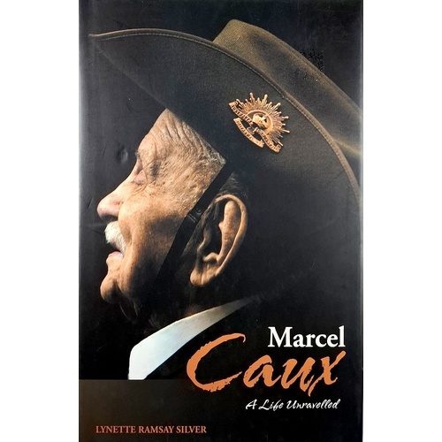 Marcel Caux. A Life Unravelled