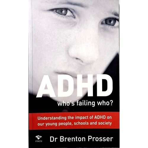ADHD. Whos Failing Who