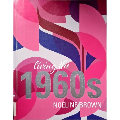 Living The 1960s