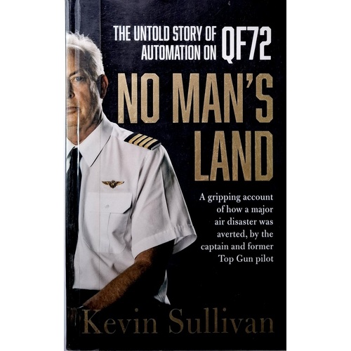 No Man's Land. The Untold Story of Automation and QF72