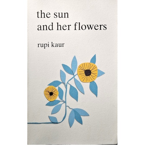 The Sun And Her Flowers