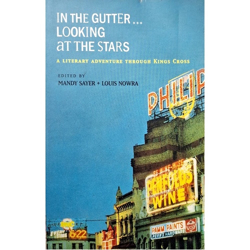 In The Gutter Looking At The Stars. A Literary Adventure Through Kings Cross