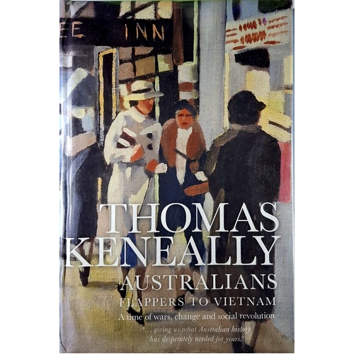 Australians. Flappers To Vietnam