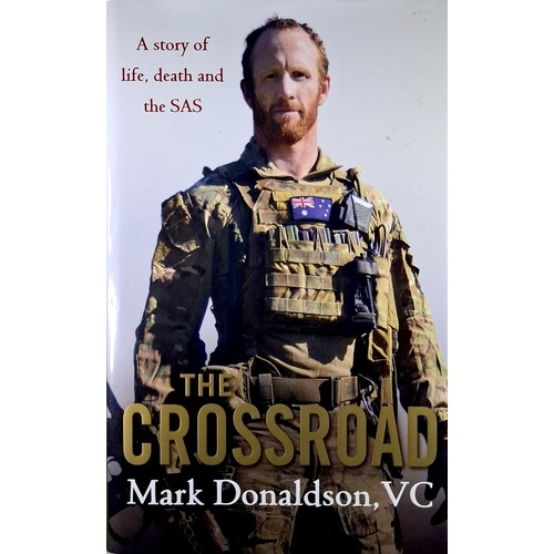 The Crossroad. A Story Of Life, Death And The SAS