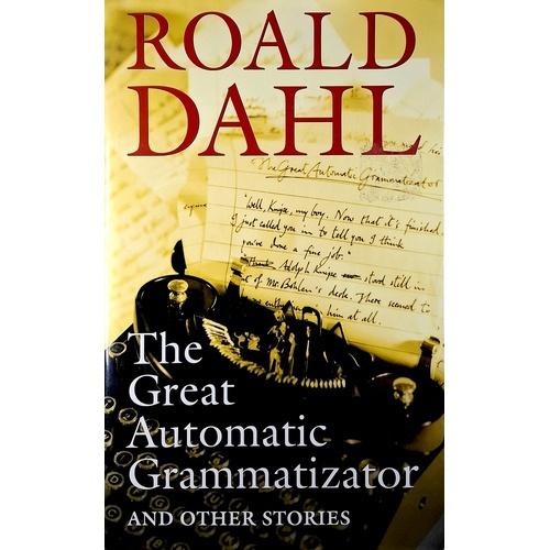 The Great Automatic Grammatizator. And Other Stories