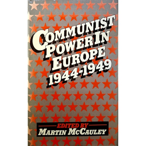 Communist Power In Europe, 1944-49