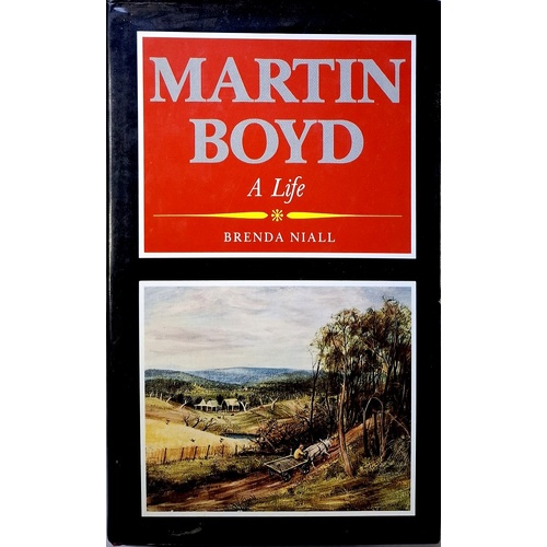 Martin Boyd. A Life