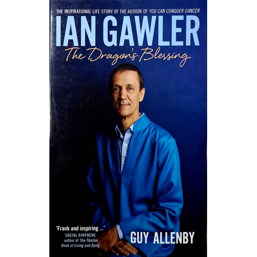 Ian Gawler. The Dragon's Blessing