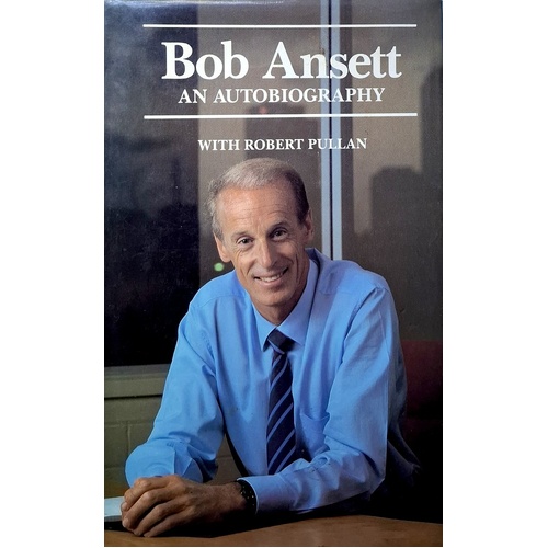 Bob Ansett. An Autobiography