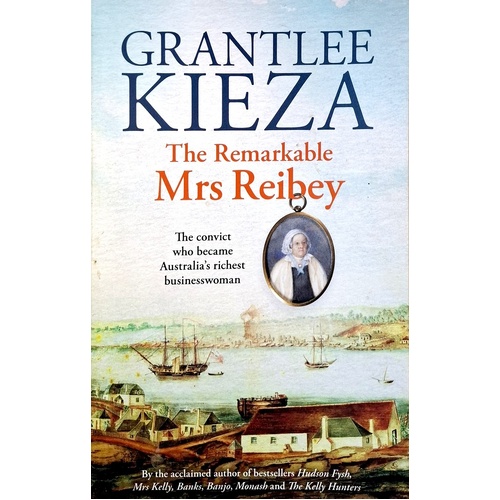 The Remarkable Mrs Reibey