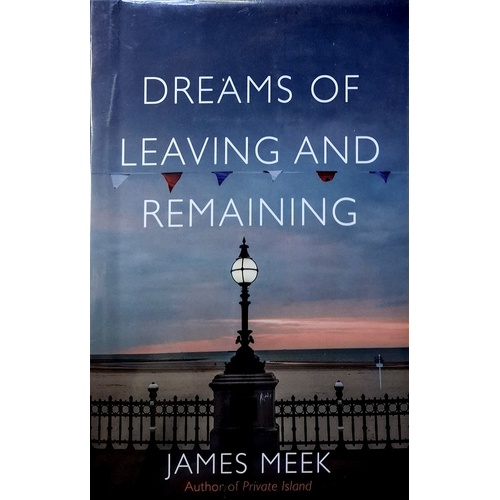 Dreams Of Leaving And Remaining. Fragments Of A Nation