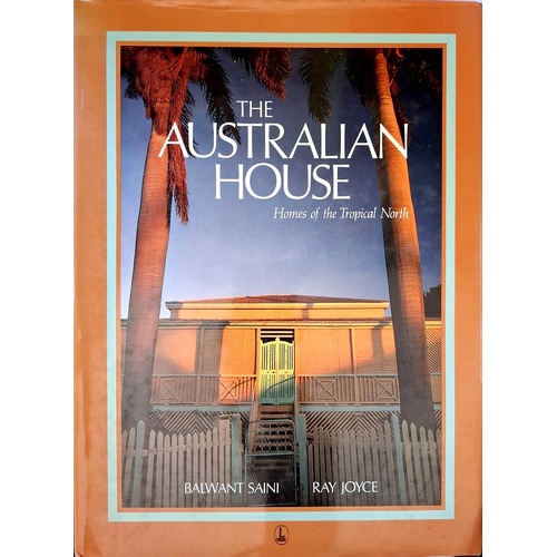 The Australian House. Homes Of The Tropical North