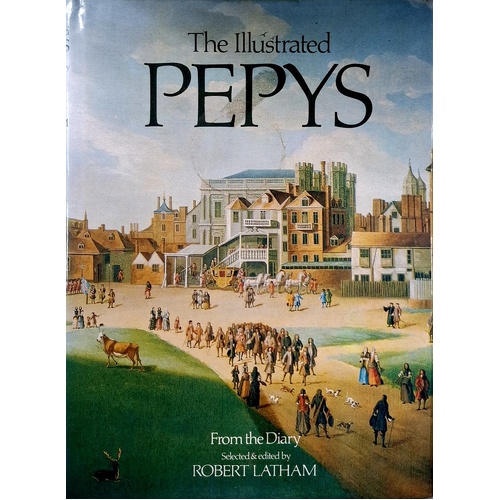 The Illustrated Pepys. Extracts From The Diary.