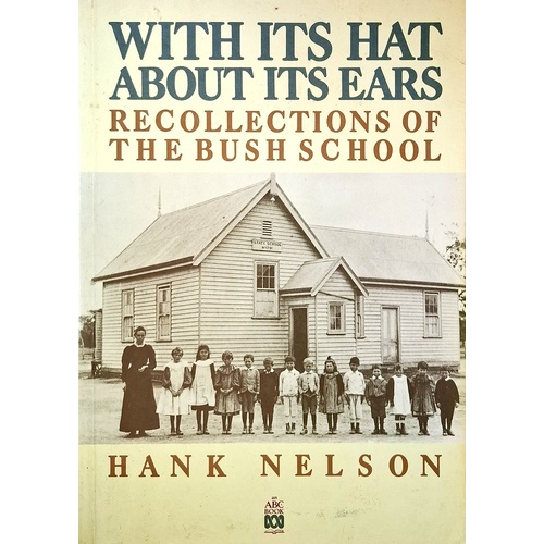 With Its Hat About Its Ears. Recollections Of The Bush School