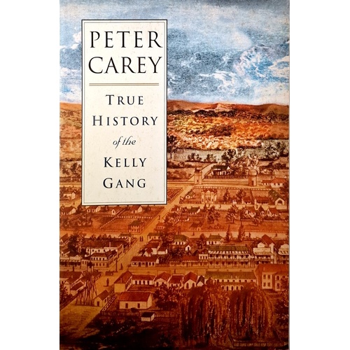 True History Of The Kelly Gang