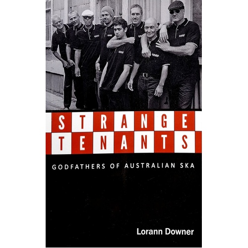 Strange Tenants. Godfathers Of Australia Ska
