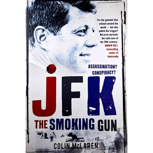 JFK. The Smoking Gun
