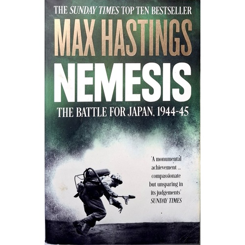 Nemesis. The Battle For Japan, 1944-45