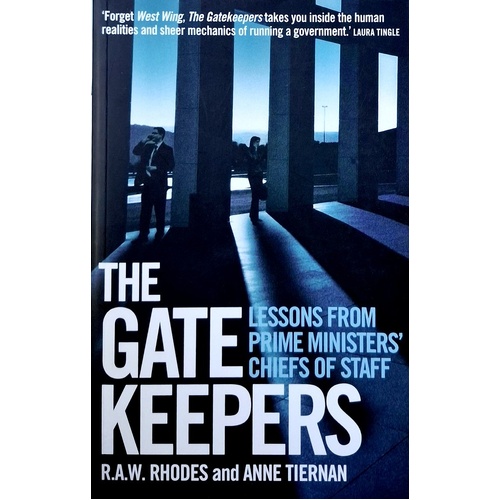 Gatekeepers. Lessons From Prime Ministers Chiefs Of Staff