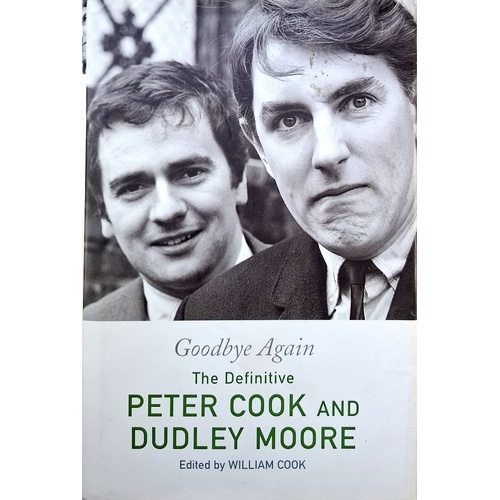 Goodbye Again.The Definitive Peter Cook And Dudley Moore