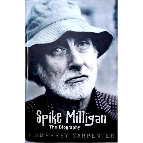 Spike Milligan. The Biography