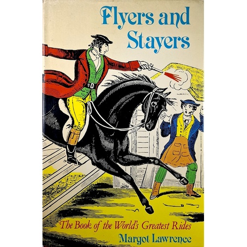 Flyers And Stayers. The Book Of The World's Greatest Rides