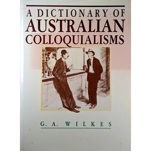 A Dictionary Of Australian Colloquialisms