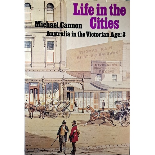 Life In The Cities. Australia In The Victorian Age. 3