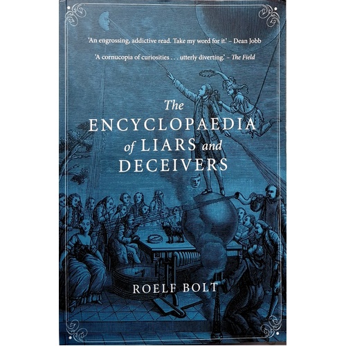 The Encyclopaedia Of Liars And Deceivers